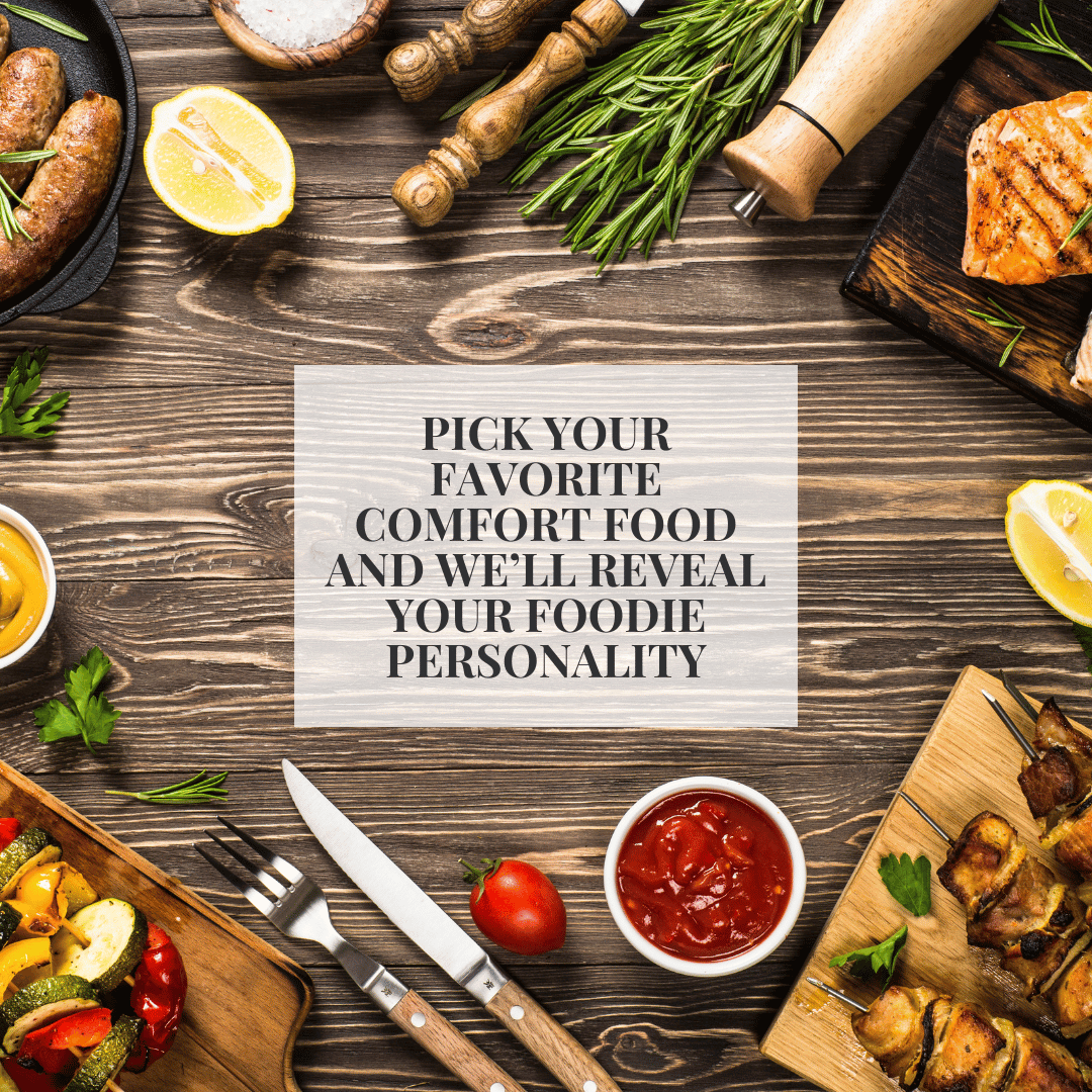 Pick Your Favorite Comfort Food and We’ll Reveal Your Foodie Personality